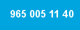 965 005 11 40 965 005 11 40